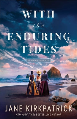 With the Enduring Tides by Kirkpatrick, Jane