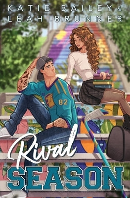 Rival Season by Bailey, Katie