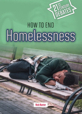 How to End Homelessness by Hunter, Nick