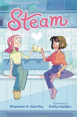 Steam by Garrity, Shaenon K.