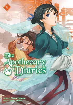 The Apothecary Diaries 09 (Light Novel) by Hyuuga, Natsu