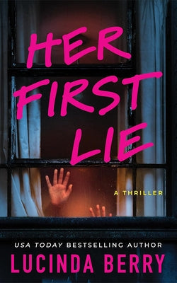 Her First Lie: A Thriller by Berry, Lucinda