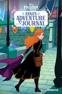 Disney Frozen: Anna's Adventure Journal by The Disney Comics Group