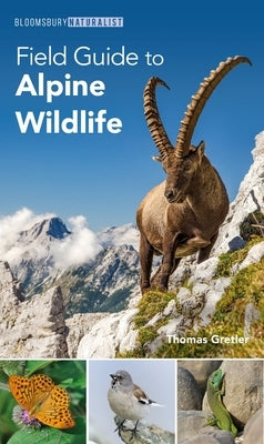 Field Guide to Alpine Wildlife by Gretler, Thomas