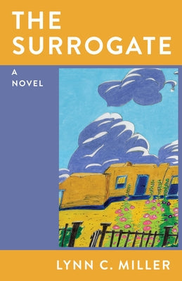 The Surrogate by Miller, Lynn C.