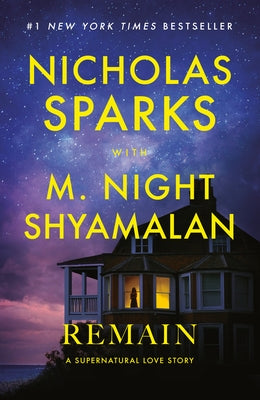 Remain: A Supernatural Love Story by Sparks, Nicholas