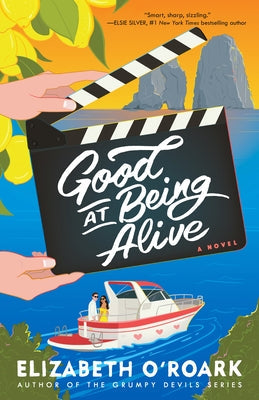 Good at Being Alive by O'Roark, Elizabeth