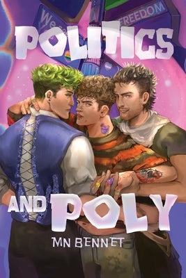 Politics and Poly by Bennet, Mn