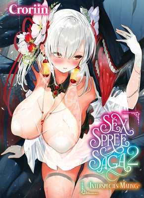 Sex Spree Saga, 2 by Croriin