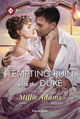 Tempting Ruin with the Duke by Adams, Millie