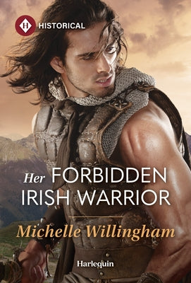 Her Forbidden Irish Warrior by Willingham, Michelle