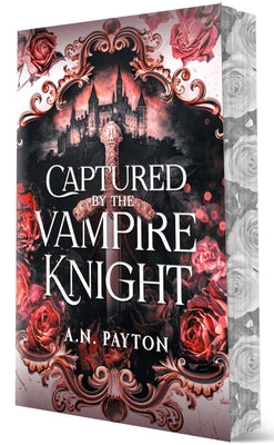 Captured by the Vampire Knight by Payton, A. N.