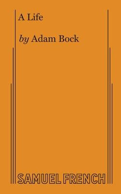 A Life Paperback Samuel French, Inc.