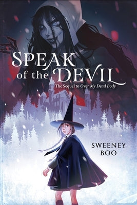 Speak of the Devil: A Witchy Graphic Novel by Boo, Sweeney
