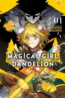 Magical Girl Dandelion, Vol. 1 by Mizuho, Kaeru