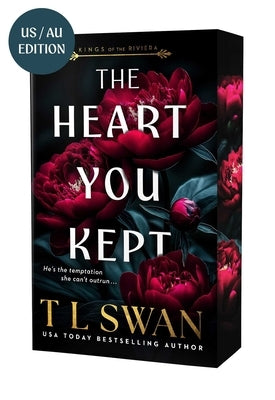 The Heart You Kept by Swan, T. L.