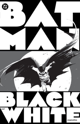 Batman: Black & White Compendium by Williams, J. H.