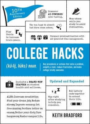College Hacks: Updated and Expanded: 10th Anniversary Edition Paperback Adams Media Corporation