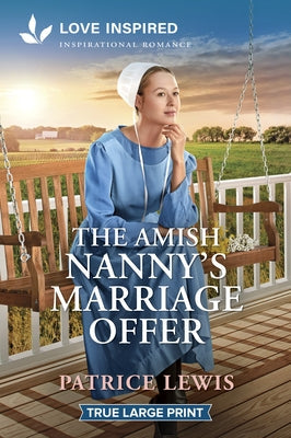 The Amish Nanny's Marriage Offer: An Uplifting Inspirational Romance by Lewis, Patrice