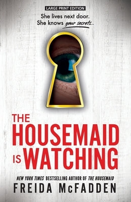 The Housemaid Is Watching by McFadden, Freida