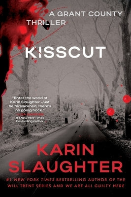 Kisscut: A Grant County Thriller by Slaughter, Karin
