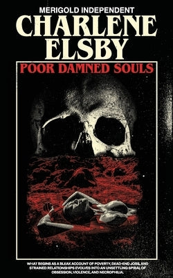 Poor Damned Souls by Elsby, Charlene