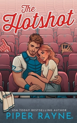 The Hotshot by Rayne, Piper