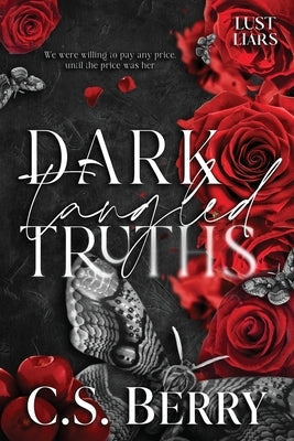 Dark Tangled Truths by Berry, C. S.