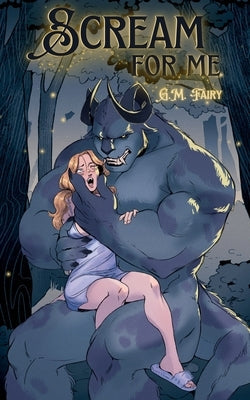 Scream for Me by Fairy, G. M.