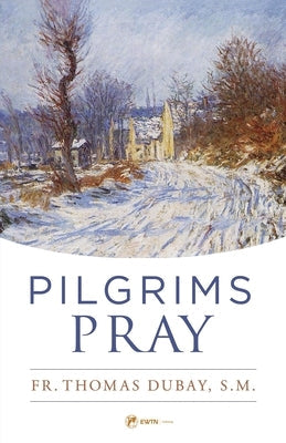 Pilgrims Pray by DuBay, Thomas