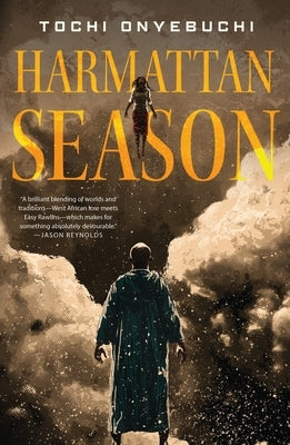 Harmattan Season by Onyebuchi, Tochi