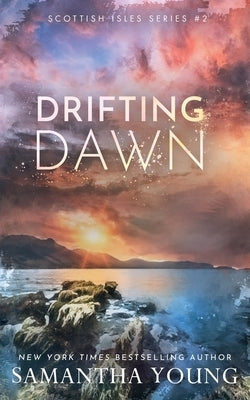 Drifting Dawn: Alternative Cover Edition by Young, Samantha
