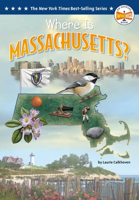 Where Is Massachusetts? by Calkhoven, Laurie