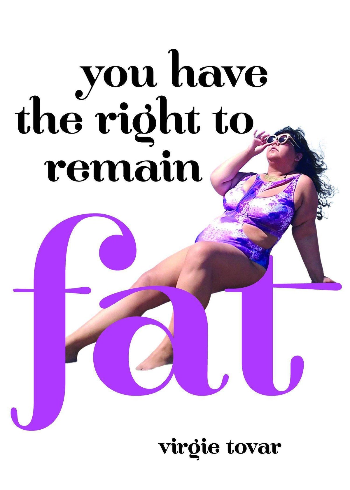 You Have the Right to Remain Fat Staff Picks for Womens, Kinjal Virgie Tovar